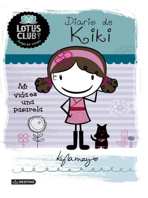 cover image of Lotus Club 1. Diario de Kiki. Mi vida es una pasar